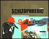 Schizophrenic! (lodown graphic engineering)