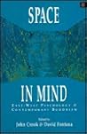 Space in Mind: East-West Psychology and Contemporary Buddhism