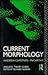 Current Morphology (Linguistic Theory Guides)