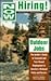 Now Hiring! Outdoor Jobs by Jennifer duBois