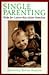 Single Parenting by Kimberley Heuston