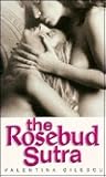 The Rosebud Sutra