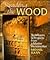 Reading the Wood: Techniques & Projects from a Master Woodworker