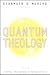Quantum Theology: Spiritual...