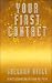 Your First Contact