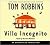 Villa Incognito by Tom Robbins