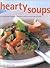 Hearty Soups by Debra Mayhew
