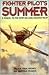 Fighter Pilots Summer: A Se...