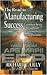 The Road to Manufacturing Success: Common Sense Throughput Solutions for Small Business