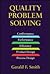 Quality Problem Solving by Gerald F. Smith