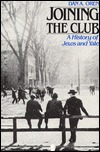 Joining the Club: A History of Jews and Yale (The Yale Scene: University Series)