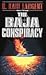 The Baja Conspiracy