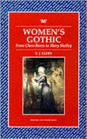Women's Gothic: From Clara Reeve to Mary Shelley (Paperback)