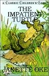 The Impatient Turtle