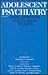 Adolescent Psychiatry, Volume 18