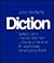 Diction Italian, Latin, French, German...the Sounds and 81 Ex... by John Moriarty Diction Italian, Latin, French, German...the Sounds and 81 Ex... by John Moriarty