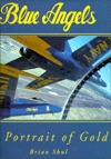 Blue Angels: Portrait of Gold (Hardcover)