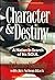 Character & Destiny: A Nati...