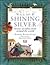 All My Shining Silver: Stories of Values from Around the World