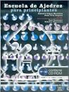ESCUELA DE AJEDREZ PARA PRINCIPIANTES (Libro+CD) (Spanish Edition)
