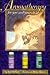 Aromatherapy for You and Your Child: A Personal Guide to Using Aromatherapy/Aromatherapy Kit Includes 3 Vials of Essences