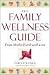 The Family Wellness Guide: From Mother Earth With Love