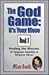 The God Game: It's Your Mov...