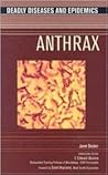 Anthrax (Deadly Diseases and Epidemics)