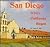 San Diego Where California Began by James Mills