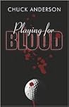 Playing for Blood