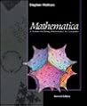 Mathematica: A System for Doing Mathematics by Computer Mathematica: A System for Doing Mathematics by Computer