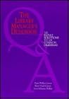 The Library Manager's Deskbook: 102 Expert Solutions to 101 Common Dilemmas