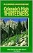 Colorado's High Thirteeners: A Climbing and Hiking Guide
