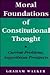 Moral Foundations of Constitutional Thought: Current Problems, Augustinian Prospects (Princeton Legacy Library)