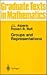 Groups and Representations (Graduate Texts in Mathematics)