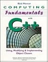 Computing Fundamentals With C++: Using, Modifying, and Implementing Object Classes/Book and Disk