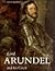 Lord Arundel and His Circle (Paul Mellon Centre for Studies in British)