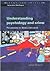 Understanding psychology and crime: Perspectives on Theory and Action (Crime & Justice)