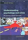 Understanding psychology and crime: Perspectives on Theory and Action (Crime & Justice)