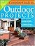 Complete guide to outdoor projects