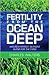 Fertility from the Ocean Deep by Charles Walters