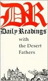 Daily Readings with the Desert Fathers (Paperback)