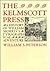 The Kelmscott Press: A History of William Morris's Typographical Adventure