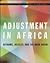 Adjustment in Africa: Reforms, Results, and the Road Ahead (World Bank Policy Research Report)
