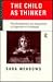 The Child as Thinker: The Development and Acquisition of Cognition in Childhood