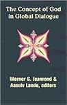 The Concept Of God In Global Dialogue (Faith Meets Faith Series)