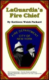 Laguardia's Fire Chief: The Story of Patrick Walsh, an Irish-American Fire Chief (Paperback)