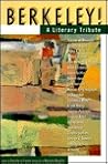 Berkeley!: A Literary Tribute Berkeley!: A Literary Tribute