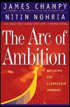 The Arc of Ambition : Defining the Leadership Journey (Hardcover)
