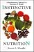 Instinctive Nutrition by Severen L. Schaeffer